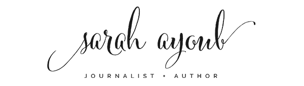 Sarah Ayoub – Writing, Wanderlust & Chasing Inspiration